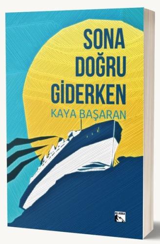 Sona Doğru Giderken | Kitap Ambarı