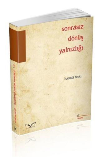 Sonrasız Dönüş Yalnızlığı