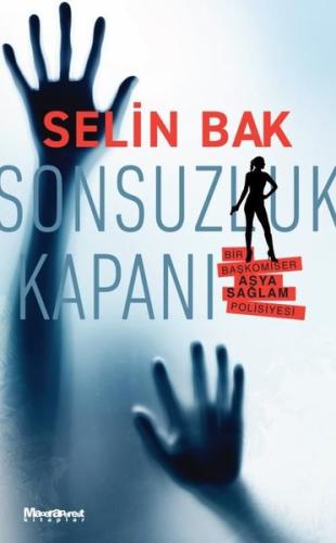 Sonsuzluk Kapanı - Bir Başkomiser Asya Sağlam Polisiyesi | Kitap Ambar