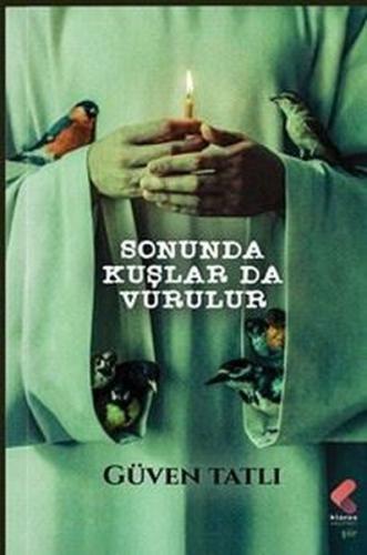 Sonunda Kuşlar da Vurulur