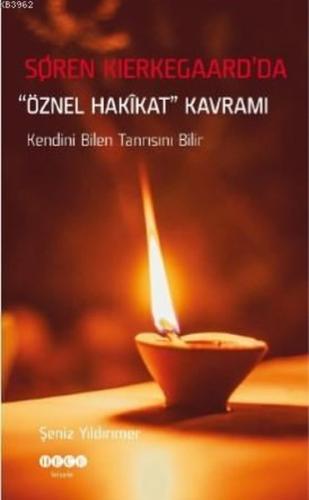 Soren Kierkegaard'da Öznel Hakikat Kavramı | Kitap Ambarı