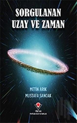 Sorgulanan Uzay ve Zaman