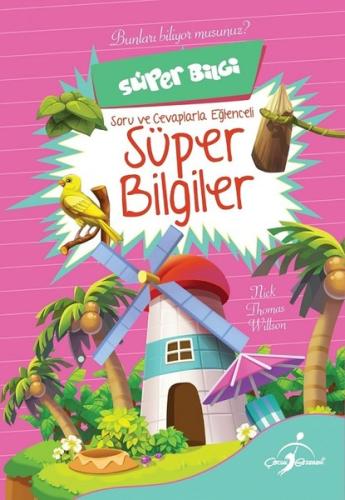 Soru ve Cevaplarla Eğlenceli Süper Bilgiler-Süper Bilgi-Bunları Biliyor musunuz?