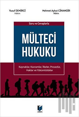 Soru ve Cevaplarla Mülteci Hukuku