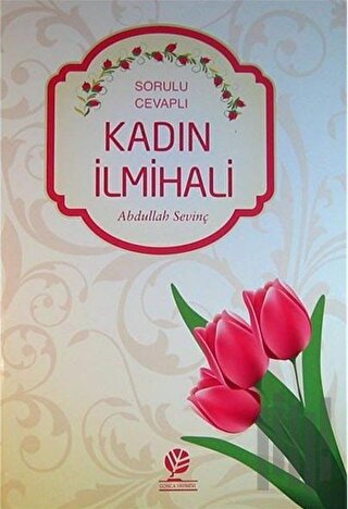 Sorulu - Cevaplı Kadın İlmihali (Ciltli) | Kitap Ambarı