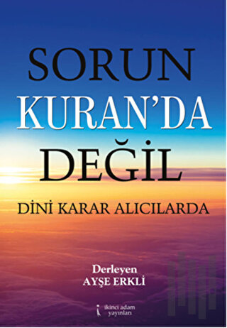 Sorun Kuran'da Değil