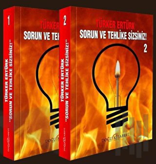 Sorun ve Tehlike Sizsiniz (2 Cilt Takım)