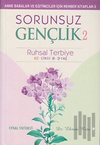 Sorunsuz Gençlik 2 - Ruhsal Terbiye