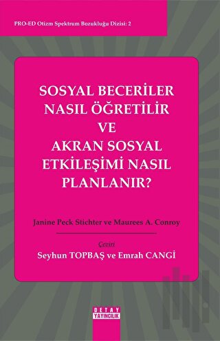 Sosyal Beceriler Nasıl Öğretilir Ve Akran Sosyal Etkileşimi Nasıl Planlanır?