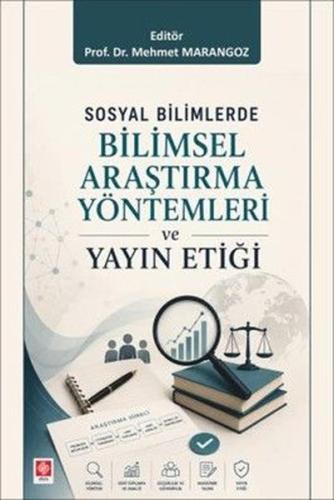 Sosyal Bilimlerde Bilimsel Araştırma Yöntemleri ve Yayın Etiği