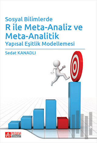 Sosyal Bilimlerde R ile Meta-Analiz ve Meta-Analitik | Kitap Ambarı