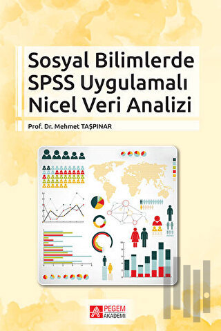 Sosyal Bilimlerde SPSS Uygulamalı Nicel Veri Analizi