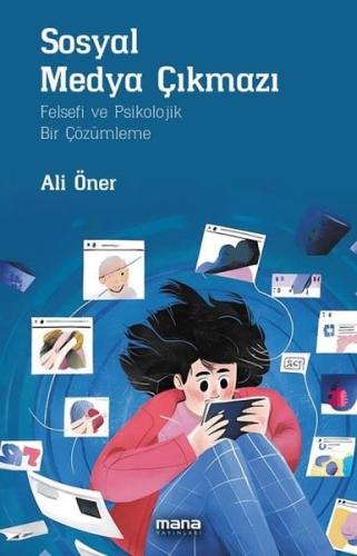 Sosyal Medya Çıkmazı-Felsefi ve Psikolojik Bir Çözümleme | Kitap Ambar