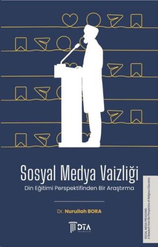 Sosyal Medya Vaizliği - Din Eğitimi Açısından Bir Araştırma