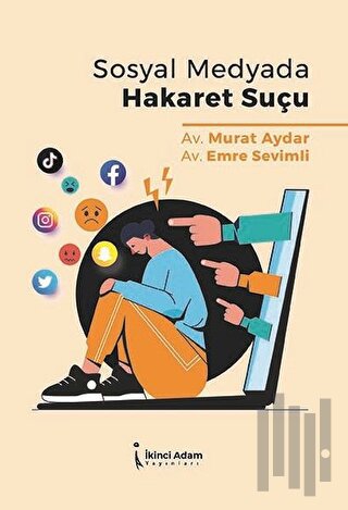 Sosyal Medyada Hakaret Suçu