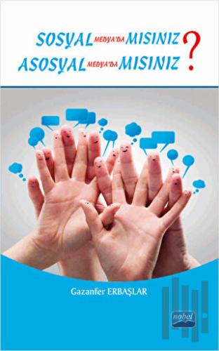 Sosyal Medyada Mısınız? Asosyal Medyada Mısınız?