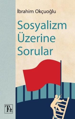 Sosyalizm Üzerine Sorular | Kitap Ambarı