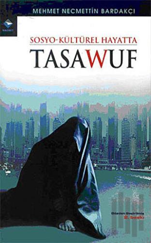 Sosyo-Kültürel Hayatta Tasavvuf