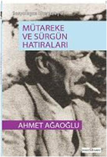 Mütareke ve Sürgün Hatıraları | Kitap Ambarı