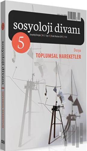 Sosyoloji Divanı Sayı: 5 Ocak-Haziran 2015