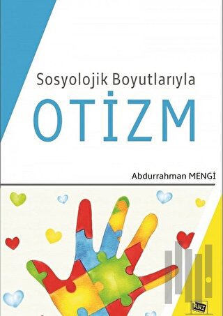Sosyolojik Boyutlarıyla Otizm