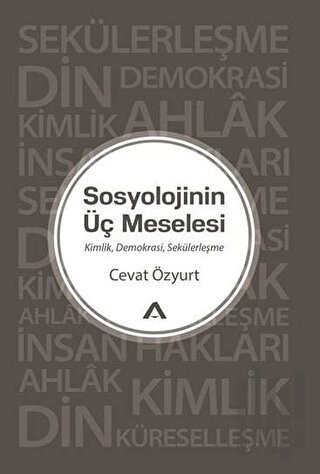 Sosyolojinin Üç Meselesi