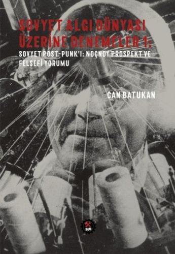 Sovyet Algı Dünyası Üzerine Denemel