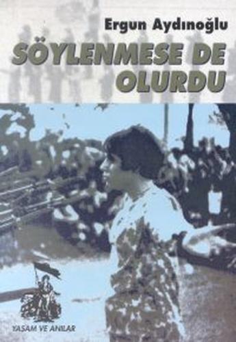 Söylenmese de Olurdu | Kitap Ambarı