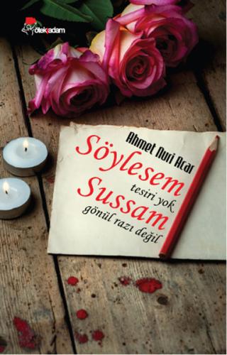 Söylesem Tesiri Yok Sussam Gönül Razı Değil | Kitap Ambarı