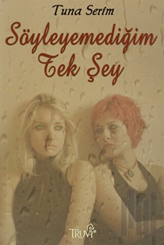 Söyleyemediğim Tek Şey