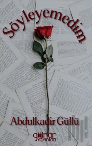 Söyleyemedim | Kitap Ambarı