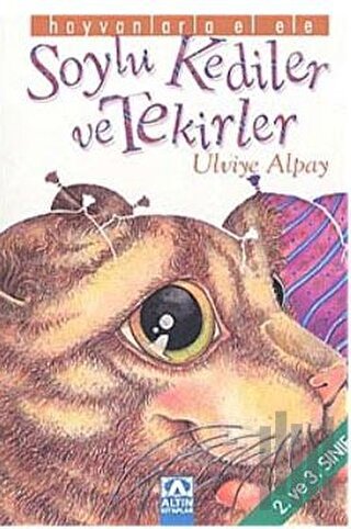 Soylu Kediler ve Tekirler 2. ve 3. Sınıf