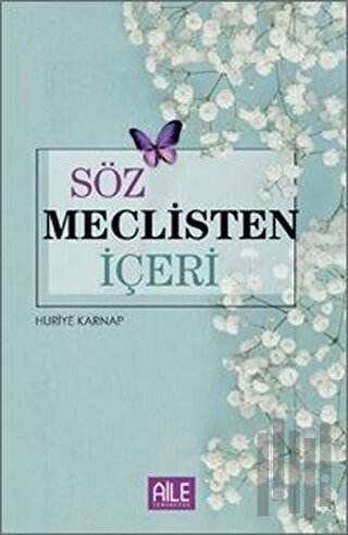 Söz Meclisten İçeri