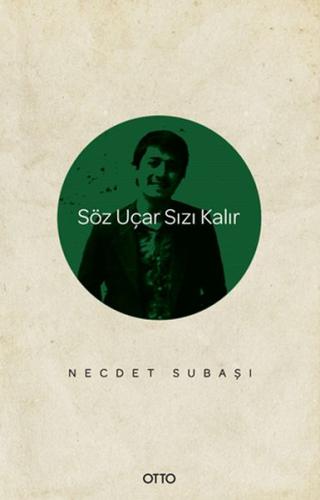 Söz Uçar Sızı Kalır | Kitap Ambarı