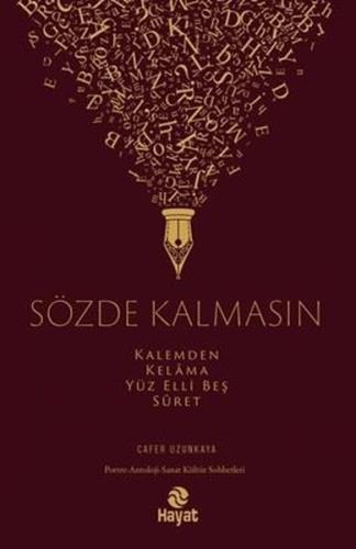 Sözde Kalmasın - Kalemden Kelama Yüz Elli Beş Suret (Ciltli)