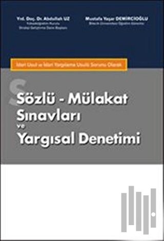 Sözlü - Mülakat Sınavları ve Yargısal Denetimi