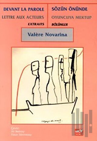 Sözün Önünde Oyuncuya Mektup Bölümler Devant La Parole Lettre Aux Acte