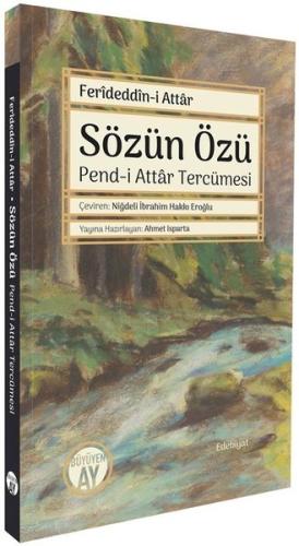 Sözün Özü: Pend-i Attar Tercümesi