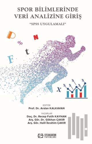 Spor Bilimlerinde Veri Analizine Giriş SPSS Uygulamalı