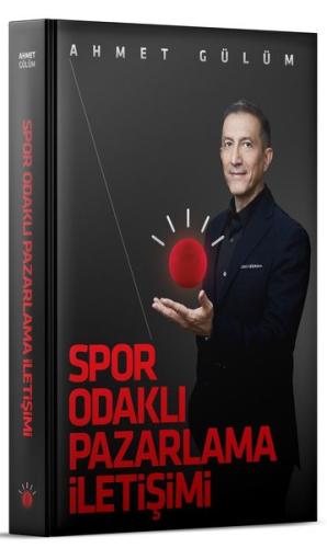 Spor Odaklı Pazarlama İletişimi (Ciltli)