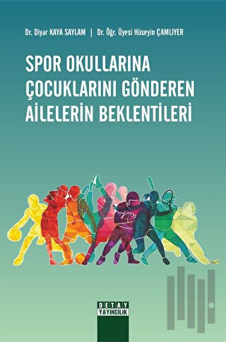 Spor Okullarına Çocuklarını Gönderen Ailelerin Beklentileri