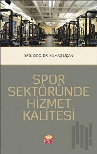 Spor Sektöründe Hizmet Kalitesi