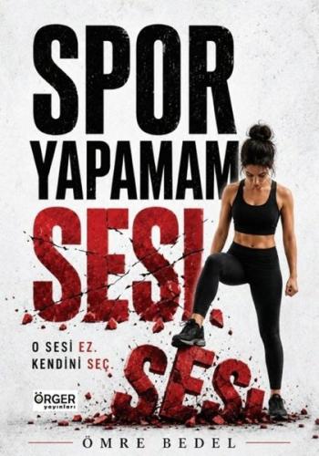Spor Yapamam Sesi | Kitap Ambarı