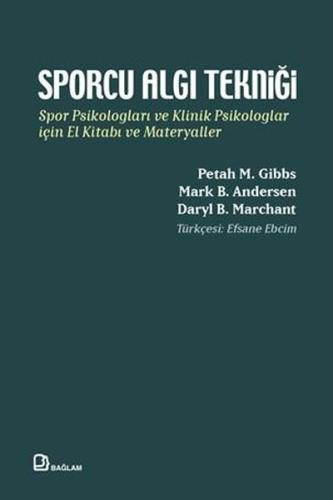 Sporcu Algı Tekniği - Spor Psikologları ve Klinik Psikologlar İçin El Kitabı ve Materyaller