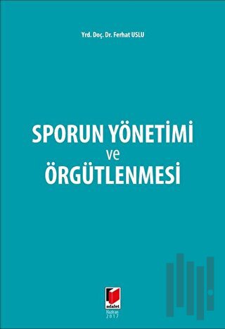 Sporun Yönetimi ve Örgütlenmesi