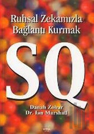SQ: Ruhsal Zekamızla Bağlantı Kurmak