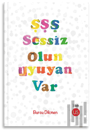 Şşş Sessiz Olun Uyuyan Var