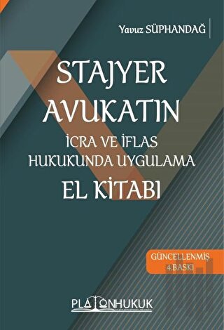 Stajyer Avukatın İcra ve İflas Hukukunda Uygulama El Kitabı | Kitap Am