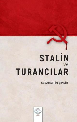 Stalin ve Turancılar | Kitap Ambarı
