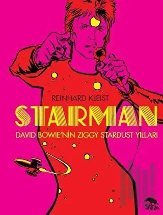 Starman: David Bowie'nin Ziggy Stardust Yılları (Ciltli)